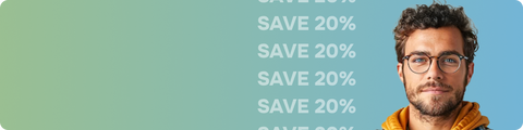 Save 20% on glasses
